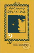 Kniha: Řád za lásku (Zofia Chądzyńska). , 1982 Kniha: Řád za lásku (Zofia Chądzyńska). , 1982
