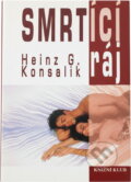 Kniha: Smrtící ráj (Heinz G. Konsalik). Knižní klub, 1996 Kniha: Smrtící ráj (Heinz G. Konsalik). Knižní klub, 1996