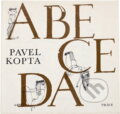 Kniha: Abeceda (Hynek Žalčík a Pavel Kopta). Práce, 1982 Kniha: Abeceda (Hynek Žalčík a Pavel Kopta). Práce, 1982