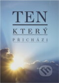 Kniha: Ten, který přichází (Jerry D. Thomas). , 2017 Kniha: Ten, který přichází (Jerry D. Thomas). , 2017