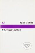 Kniha: Uherský nabob (Mór Jókai). Odeon, 1974 Kniha: Uherský nabob (Mór Jókai). Odeon, 1974