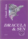 Kniha: Dracula & syn (Claude Klotz). Odeon, 1997 Kniha: Dracula & syn (Claude Klotz). Odeon, 1997