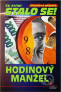 Kniha: Hodinový manžel (František Uher). Pražská vydavatelská společnost, 2013 Kniha: Hodinový manžel (František Uher). Pražská vydavatelská společnost, 2013