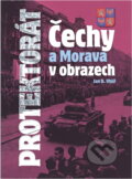 Kniha: Protektorát Čechy a Morava v obrazech (Jan Boris Uhlíř). , 2008 Kniha: Protektorát Čechy a Morava v obrazech (Jan Boris Uhlíř). , 2008