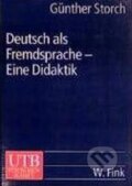 Kniha: Deutsch als Fremdsprache (Günther Storch). UTB, 2003 Kniha: Deutsch als Fremdsprache (Günther Storch). UTB, 2003