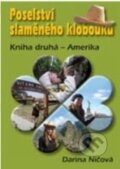 Kniha: Poselství slaměného klobouku (Darina Ničová). Mare-Czech, 2015 Kniha: Poselství slaměného klobouku (Darina Ničová). Mare-Czech, 2015