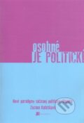 Kniha: Osobné je politické (Zuzana Kulašiková). Belianum, 2013 Kniha: Osobné je politické (Zuzana Kulašiková). Belianum, 2013