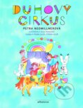 Kniha: Duhový cirkus (Petra Neomillnerová). Albatros CZ, 2015 Kniha: Duhový cirkus (Petra Neomillnerová). Albatros CZ, 2015