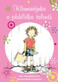 Kniha: Klementýnka a přehlídka talentů (Sara Pennypacker). CPRESS, 2015 Kniha: Klementýnka a přehlídka talentů (Sara Pennypacker). CPRESS, 2015