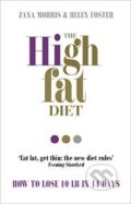 The High Fat Diet - Zana Morris, Helen Foster, Vermilion, 2015