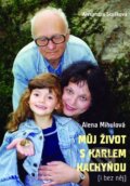 Kniha: Můj život s Karlem Kachyňou (Alena Mihulová a Alexandra Stušková). XYZ, 2015 Kniha: Můj život s Karlem Kachyňou (Alena Mihulová a Alexandra Stušková). XYZ, 2015