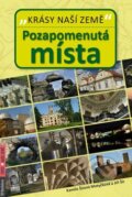 Kniha: Pozapomenutá místa (Jiří Šír a Kamila Šírová Motyčková). Rubico, 2015 Kniha: Pozapomenutá místa (Jiří Šír a Kamila Šírová Motyčková). Rubico, 2015