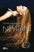 Kniha: Nevítaní (Sophie Jordan). CooBoo SK, 2015 Kniha: Nevítaní (Sophie Jordan). CooBoo SK, 2015