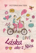 E-kniha: Láska ako z filmu (Victoria van Tiem), 2015 E-kniha: Láska ako z filmu (Victoria van Tiem), 2015