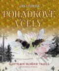 Kniha: Pohádkové včely (Jan Lebeda). Brána, 2013 Kniha: Pohádkové včely (Jan Lebeda). Brána, 2013