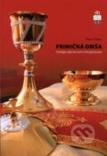 Kniha: Primičná omša (Peter Caban). Spolok svätého Vojtecha, 2010 Kniha: Primičná omša (Peter Caban). Spolok svätého Vojtecha, 2010