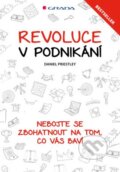 Kniha: Revoluce v podnikání (Daniel Priestley). Grada, 2015 Kniha: Revoluce v podnikání (Daniel Priestley). Grada, 2015