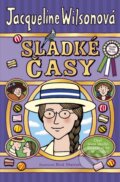 Kniha: Sladké časy (Jacqueline Wilson). BB/art, 2015 Kniha: Sladké časy (Jacqueline Wilson). BB/art, 2015