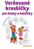 Kniha: Veršované kresbičky pro kluky a holčičky (Romana Suchá). Grada, 2015 Kniha: Veršované kresbičky pro kluky a holčičky (Romana Suchá). Grada, 2015