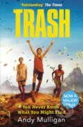 Kniha: Trash (Andy Mulligan). Random House, 2014 Kniha: Trash (Andy Mulligan). Random House, 2014