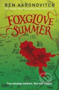 Kniha: Foxglove Summer (Ben Aaronovitch). Gollancz, 2015 Kniha: Foxglove Summer (Ben Aaronovitch). Gollancz, 2015
