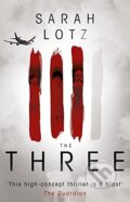 Kniha: The Three (Sarah Lotz). Hodder and Stoughton, 2015 Kniha: The Three (Sarah Lotz). Hodder and Stoughton, 2015