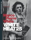Kniha: White Heat 25 (Marco Pierre White). Mitchell Beazley, 2015 Kniha: White Heat 25 (Marco Pierre White). Mitchell Beazley, 2015