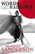 Kniha: Words of Radiance (Brandon Sanderson). Gollancz, 2015 Kniha: Words of Radiance (Brandon Sanderson). Gollancz, 2015