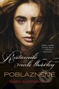 Kniha: Roztomilé malé lhářky 13: Poblázněné (Sara Shepard). BB/art, 2015 Kniha: Roztomilé malé lhářky 13: Poblázněné (Sara Shepard). BB/art, 2015