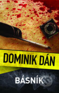 Kniha: Básník (Dominik Dán). Slovart CZ, 2015 Kniha: Básník (Dominik Dán). Slovart CZ, 2015
