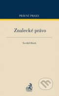 Kniha: Znalecké právo (Ševčík a Ullrich). C. H. Beck, 2015 Kniha: Znalecké právo (Ševčík a Ullrich). C. H. Beck, 2015