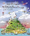 Kniha: Nejpodivuhodnější objevitelské výpravy všech dob podle Koumáků (Universum). Universum, 2011 Kniha: Nejpodivuhodnější objevitelské výpravy všech dob podle Koumáků (Universum). Universum, 2011