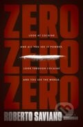 Zero Zero Zero - Roberto Saviano, Penguin Books, 2015