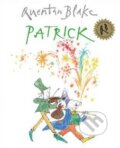 Kniha: Patrick (Quentin Blake). Red Fox, 2010 Kniha: Patrick (Quentin Blake). Red Fox, 2010