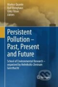 Kniha: Persistent Pollution - Past, Present and Future (Markus Quante a kolektiv). Springer Verlag, 2014 Kniha: Persistent Pollution - Past, Present and Future (Markus Quante a kolektiv). Springer Verlag, 2014