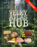 Kniha: Velký atlas hub (Jiří Baier, Ladislav Hagara a Vladimír Antonín). Ottovo nakladatelství, 2011 Kniha: Velký atlas hub (Jiří Baier, Ladislav Hagara a Vladimír Antonín). Ottovo nakladatelství, 2011