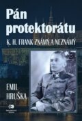 Kniha: Pán protektorátu (Emil Hruška). Epocha, 2015 Kniha: Pán protektorátu (Emil Hruška). Epocha, 2015