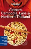 Kniha: Vietnam, Cambodia, Laos and Northern Thailand (Austin Bush a Greg Bloom). Lonely Planet, 2014 Kniha: Vietnam, Cambodia, Laos and Northern Thailand (Austin Bush a Greg Bloom). Lonely Planet, 2014