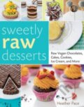 Kniha: Sweetly Raw Desserts (Heather Pace). Quarry, 2015 Kniha: Sweetly Raw Desserts (Heather Pace). Quarry, 2015
