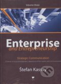 Kniha: Enterprise and Entrepreneurship (Volume three) (Štefan Kassay). VEDA, 2011 Kniha: Enterprise and Entrepreneurship (Volume three) (Štefan Kassay). VEDA, 2011