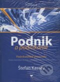 Kniha: Podnik a podnikanie (Prvý zväzok) (Štefan Kassay). VEDA, 2005 Kniha: Podnik a podnikanie (Prvý zväzok) (Štefan Kassay). VEDA, 2005