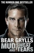 Kniha: Mud, Sweat and Tears (Bear Grylls). Channel 4 Books, 2012 Kniha: Mud, Sweat and Tears (Bear Grylls). Channel 4 Books, 2012