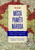 Kniha: Místa Paměti národa (Post Bellum). Jota, 2015 Kniha: Místa Paměti národa (Post Bellum). Jota, 2015