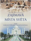 Kniha: Zajímavá místa světa (Artur Anuszewski). Finidr, 2004 Kniha: Zajímavá místa světa (Artur Anuszewski). Finidr, 2004