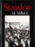 Kniha: Semafor ve stávce (Státní pedagogické nakladatelství). Státní pedagogické nakladatelství, 1990 Kniha: Semafor ve stávce (Státní pedagogické nakladatelství). Státní pedagogické nakladatelství, 1990