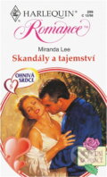 Kniha: Skandály a tajemství (Miranda Lee). Harlequin, 1998 Kniha: Skandály a tajemství (Miranda Lee). Harlequin, 1998