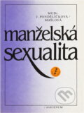 Kniha: Manželská sexualita (Jaroslava Pondělíčková-Mašlová). , 1986 Kniha: Manželská sexualita (Jaroslava Pondělíčková-Mašlová). , 1986