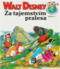 Kniha: Za tajemstvím pralesa (Walt Disney). , 1992 Kniha: Za tajemstvím pralesa (Walt Disney). , 1992