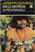 Kniha: Mezi mořem a pevninou (Joseph Conrad). , 1978 Kniha: Mezi mořem a pevninou (Joseph Conrad). , 1978