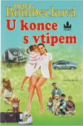 Kniha: U konce s vtipem (Erma Bombeck). , 1997 Kniha: U konce s vtipem (Erma Bombeck). , 1997
